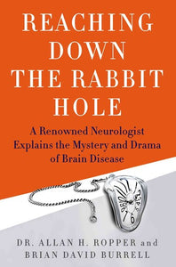 Reaching Down The Rabbit Hole by Allan Ropper, Genre: Nonfiction