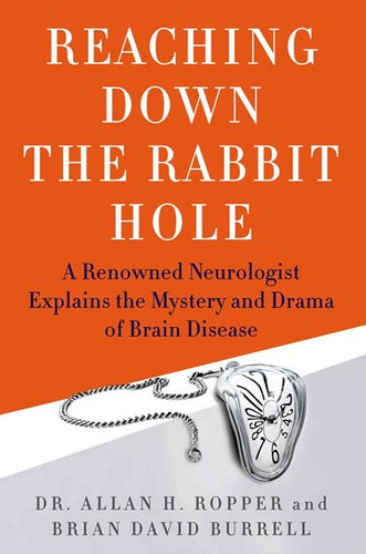 Reaching Down The Rabbit Hole by Allan Ropper, Genre: Nonfiction