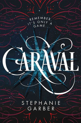 Caraval HB by Stephanie Garber, Genre: Fiction