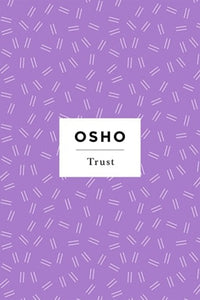 Trust : A Direction, Not A Destination by Osho, Genre: Nonfiction