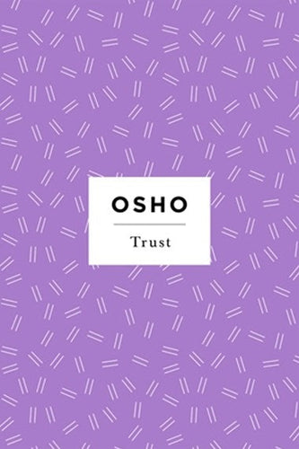 Trust : A Direction, Not A Destination by Osho, Genre: Nonfiction