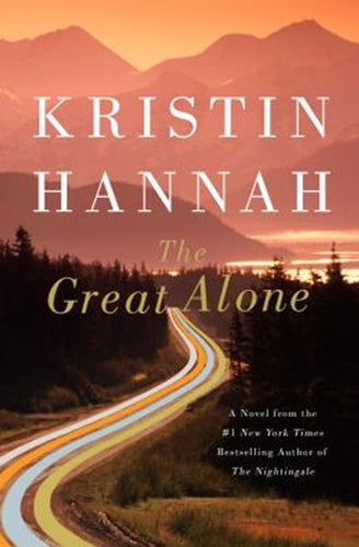 The Great Alone by Kristin Hannah, Genre: Fiction