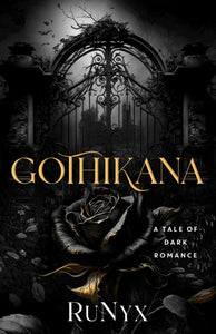 Gothikana by RuNyx , Genre: Fiction