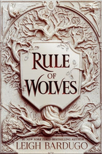 Rule of Wolves : 2 by Bardugo, Leigh, Genre: Fiction