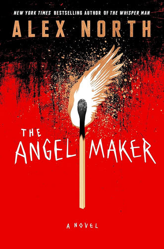 The Angel Maker A Novel by Alex North, Genre: Fiction