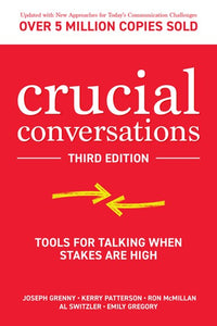 Crucial Conversations: Tools for Talking When Stakes Are High by Joseph Grenny, Genre: Nonfiction