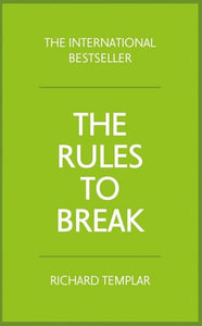 The Rules To Break by Richard Templar, Genre: Nonfiction