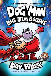 Dog Man 13 : Big Jim Begins by Dav Pilkey, Genre: Comics