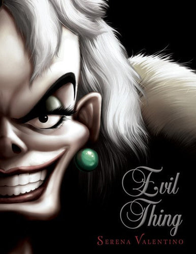 Evil Thing-Villains, Book 7: A Tale of That De Vil Woman by Serena Valentino, Genre: Fiction