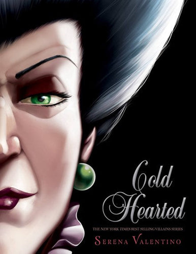 Cold Heartedc- Disney Villains, Book 8 by Serena Valentino, Genre: Fiction