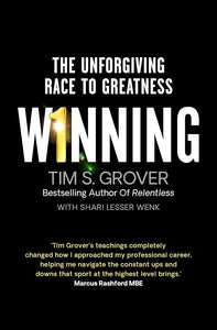 Winning : The Unforgiving Race To Greatness by Tim Grover, Genre: Nonfiction