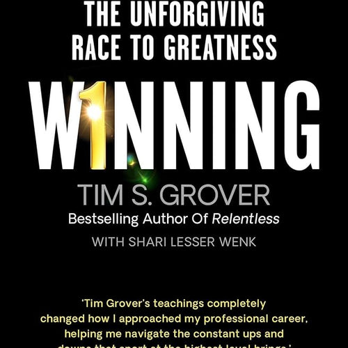 Winning : The Unforgiving Race To Greatness by Tim Grover, Genre: Nonfiction