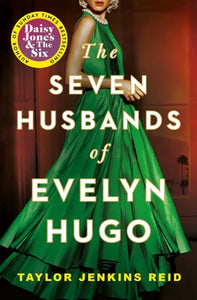 Seven Husbands Of Evelyn Hugo : The Sunday Times Bestseller by Taylor Jenkins Reid, Genre: Fiction