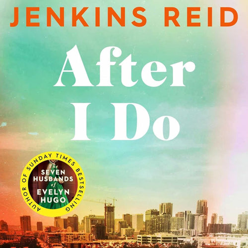 After I Do by Taylor Jenkins Reid, Genre: Fiction