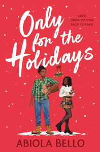 Only for the Holidays by Abiola Bello, Genre: Fiction