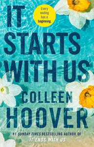It Starts with Us: the highly anticipated sequel to IT ENDS WITH US by Colleen Hoover, Genre: Fiction