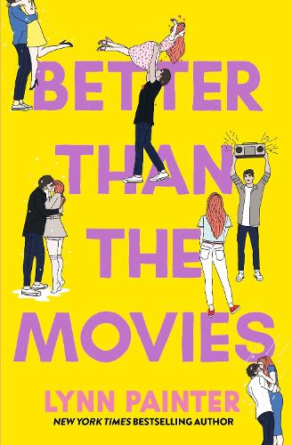 Better Than the Movies   by Lynn Painter, Genre: Fiction