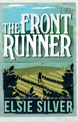 The Front Runner Volume 3 - Gold Rush Ranch   by Elsie Silver, Genre: Fiction