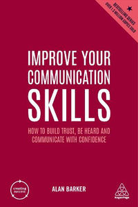 Improve Your Communication Skills by Alan Barker, Genre: Nonfiction