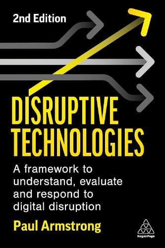 Disruptive Technologies by Paul Armstrong, Genre: Nonfiction