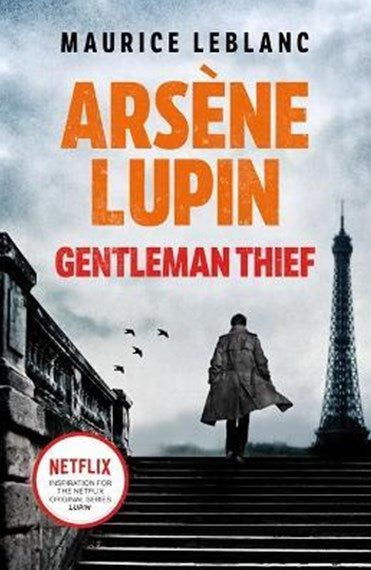 Arsene Lupin, Gentleman-Thief by Maurice Leblanc, Genre: Fiction