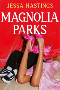 Magnolia Parks by Jessa Hastings, Genre: Fiction