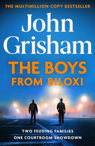 The Boys from Biloxi : Two families. One courtroom showdown by John Grisham, Genre: Fiction