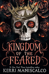 Kingdom of the Feared by Kerri Maniscalco, Genre: Fiction