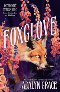 Foxglove - Belladonna book 2 by Adalyn Grace, Genre: Fiction