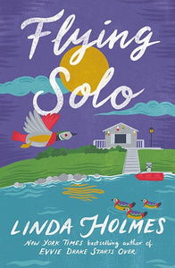 Flying Solo by Linda Holmes, Genre: Fiction