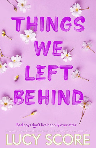 Things We Left Behind by Lucy Score, Genre: Fiction