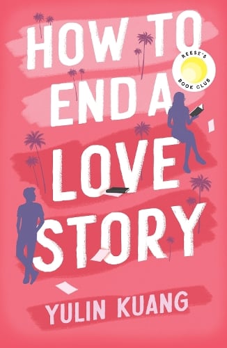 How to End a Love Story   by Yulin Kuang, Genre: Fiction