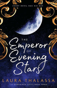 The Emperor Of Evening Stars : Prequel From The Rebel Who Became King! by Laura Thalassa, Genre: Fiction