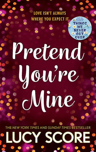 Pretend You're Mine by Lucy Score, Genre: Fiction