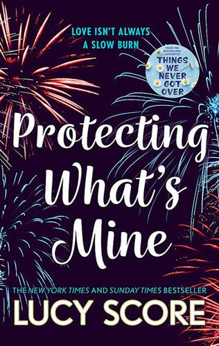 Protecting What's Mine by Lucy Score, Genre: Fiction