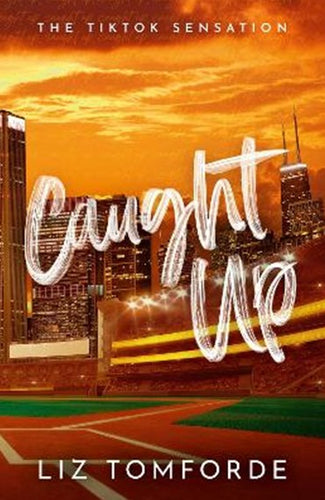 Caught Up - Windy City 3 by Liz Tomforde , Genre: Fiction