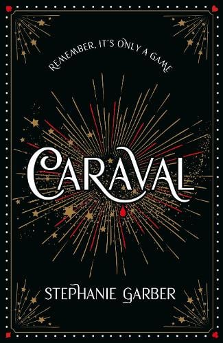 Caraval: Special Edition - Caraval   by Stephanie Garber, Genre: Fiction