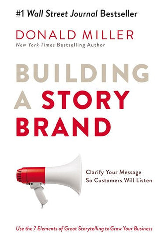 Building A Story Brand by Donald Miller, Genre: Nonfiction