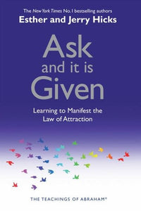 Ask And It Is Given by Wayne Dyer, Genre: Nonfiction