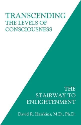 Transcending the Levels of Consciousness by David R. Hawkins, Genre: Nonfiction