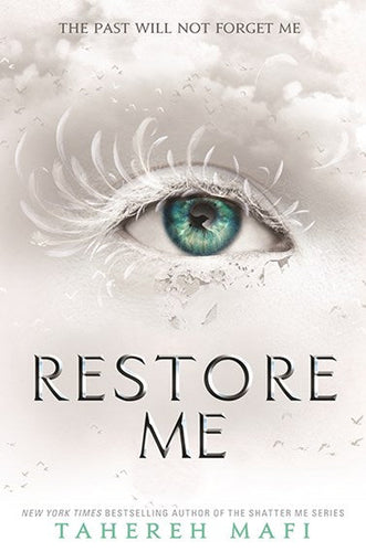 Restore Me - Shatter Me Series Book by Tahereh Mafi, Genre: Fiction