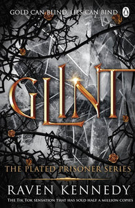 Glint : The dark Fantasy TikTok sensation - The Plated Prisoner Book 2 by Raven Kennedy, Genre: Fiction