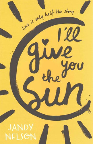 I'll Give You the Sun by Jandy Nelson, Genre: Fiction