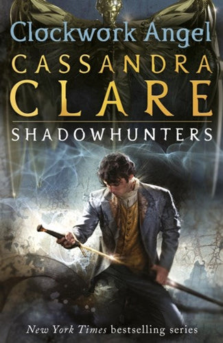 Infernal Devices 1: Clockwork Angel by Cassandra Clare, Genre: Fiction