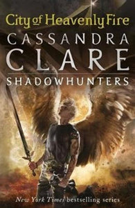 Mortal Instruments 6: City of Heavenly Fire by Cassandra Clare, Genre: Fiction