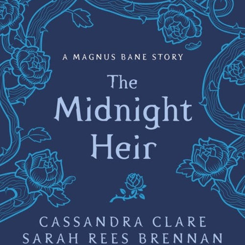 Midnight Heir by Cassandra Clare, Genre: Fiction