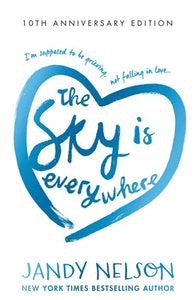 Sky Is Everywhere by Jandy Nelson, Genre: Fiction