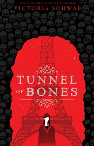 Tunnel Of Bones - City Of Ghosts Book 2 by Victoria Schwab, Genre: Fiction