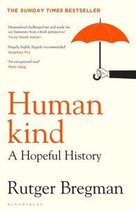 Humankind: A Hopeful History by Rutger Bregman, Genre: Nonfiction