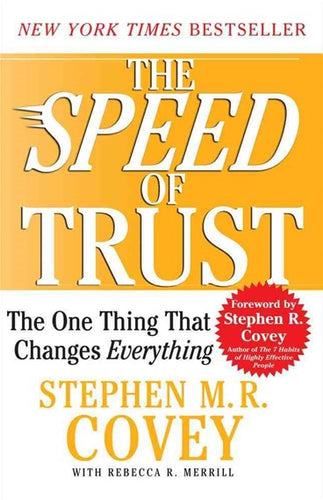 Speed Of Trust : The One Thing That Changes Everything by Stephen M R Covey, Genre: Nonfiction